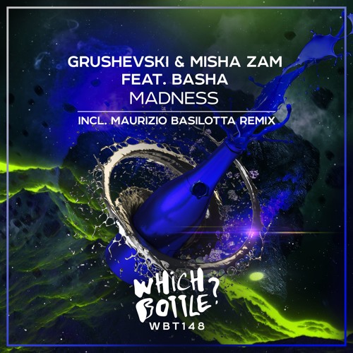 Grushevski & Misha ZAM feat. BASHA - Madness(Maurizio Basilotta Radio Edit) #50 Beatport Top 100