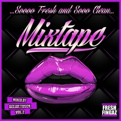 Dj Tusck - So Fresh And So Clean Mixtape Vol.2 Hip Hop & Rnb Throwback Classic Oldschool