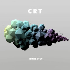 CRT - Honestly