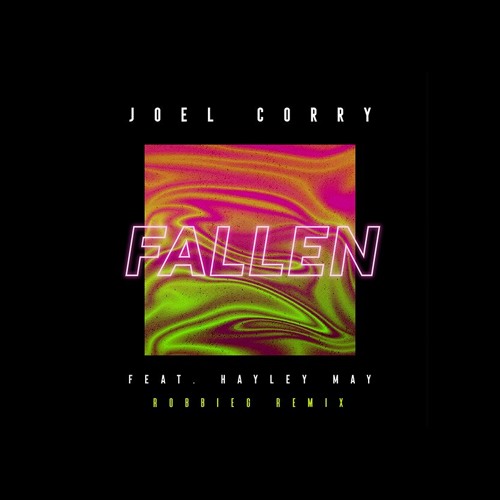 Joel Corry - Fallen (feat. Hayley May) (RobbieG Remix)