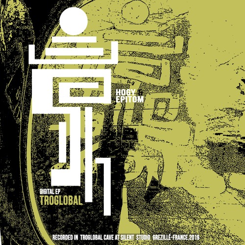 Hogy- Troglobal Entity II