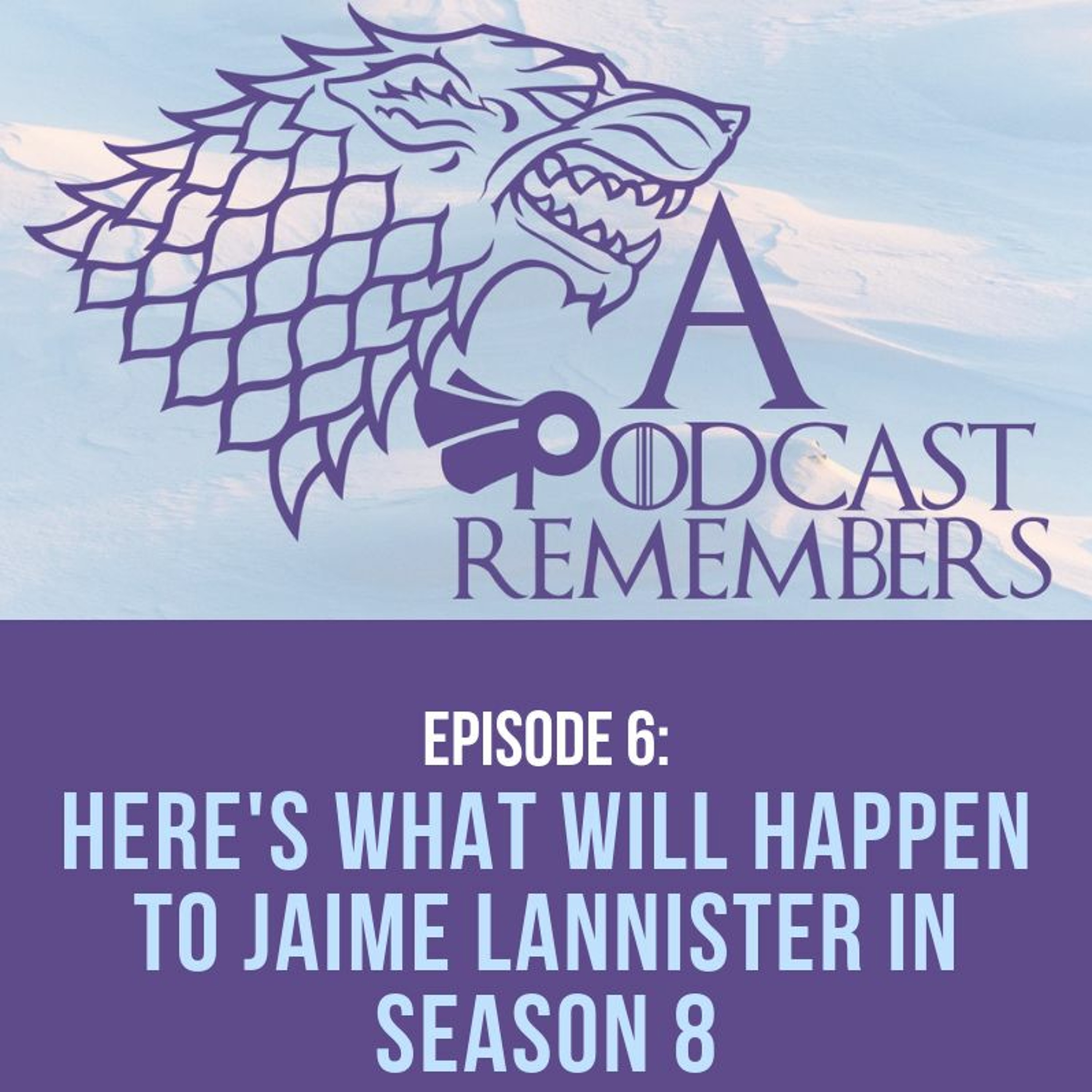 Episode 6: Is Jaime Lannister Westeros' real hero? This evidence says yes. episode artwork