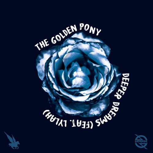 The Golden Pony - Deeper Dreams (feat. Lyrah)