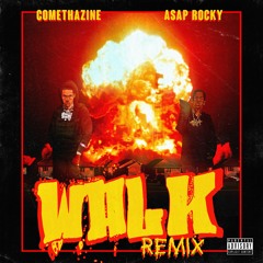 Comethazine & A$AP Rocky - Walk (Remix)