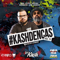 #KashDenCas vol. 15 - Hosted by Ataniro & Mixed by DJ Kash