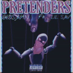 PRETENDERS - GLOSAHN FT. LIL SAV