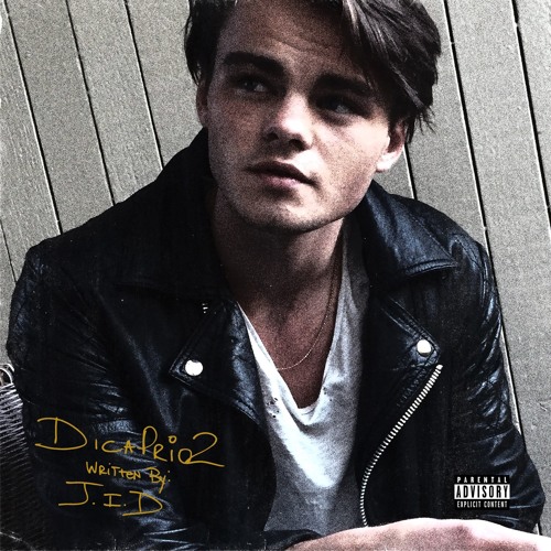 Stream JID Listen to DiCaprio 2 playlist online for free on SoundCloud