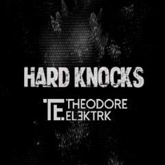 Hard Knocks Podcast - Theodore Elektrk LIVE @ LVL