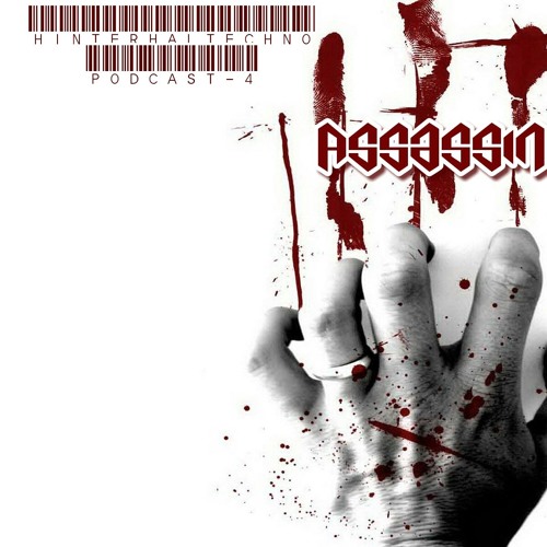 Hinterhalttechno Podcast#4 - Assassin
