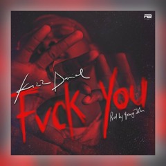 Kizz Daniel - Fvck You