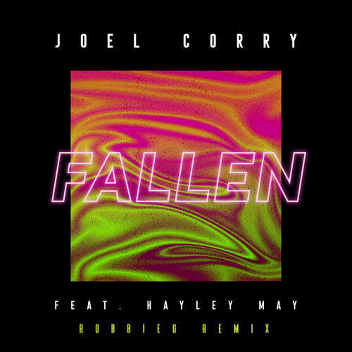 Joel Corry - Fallen (feat. Hayley May) (RobbieG Remix)