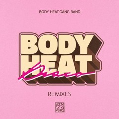 Body Heat Gang Band - All the Way High (Opolopo remix)