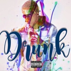 DRUNK