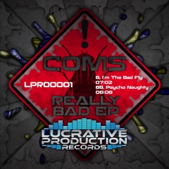 Coms - Really Bad EP - Psycho Naughty 🔊‼️OUT NOW ON VINYL & DIGITAL‼️🔊