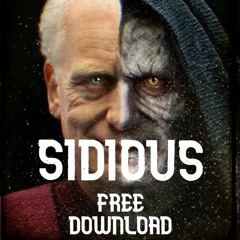 SIDIOUS (FREE DOWNLOAD)
