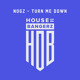on BFF062 Nogz - Turn Me Down (FREE DOWNLOAD)