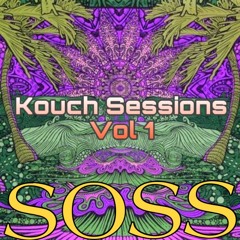 Kouch Sessions vol. 1 (mixed by SOSS)