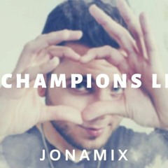 LA CHAMPIONS LIGA X3 ( REMIX ) ✘ JONA MIX