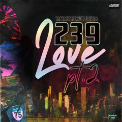 TaeTaeTae x Polo Spill - 239 Love Pt2