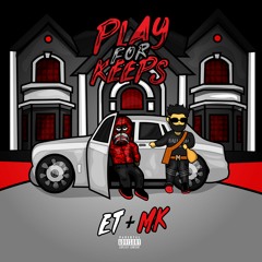 play for keeps - Mk x Et