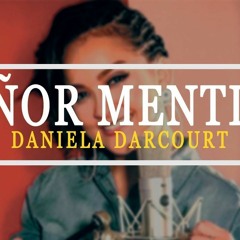 090 - DANIELA DARCOURT - Señor Mentira [ NOPARAK ]19'' 3