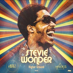 Stevie Wonder - Higher Ground (Eric Faria & Mr. Kris - Remix)