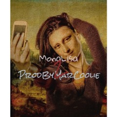 MonaLisa Part 2 Prod By MarCoolie