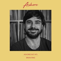 Ashorecast #75 – Brian Ring