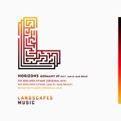 Horizons - Die Berliner Hymne (Jam El Mar Remix) [LANDSCAPES MUSIC 018]