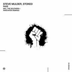 Steve Mulder, Stoked-Rage (The Southern Ravage Rework)