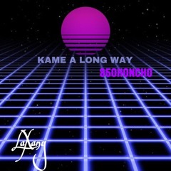 KAME A LONG WAY (feat. 350HONCHO)