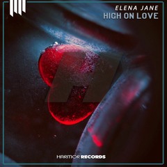 Elena Jane - High On Love (Original Mix)