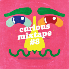 curious mixtape # 8