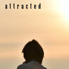 Attracted