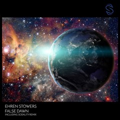 Ehren Stowers - False Dawn (Sodality Remix)