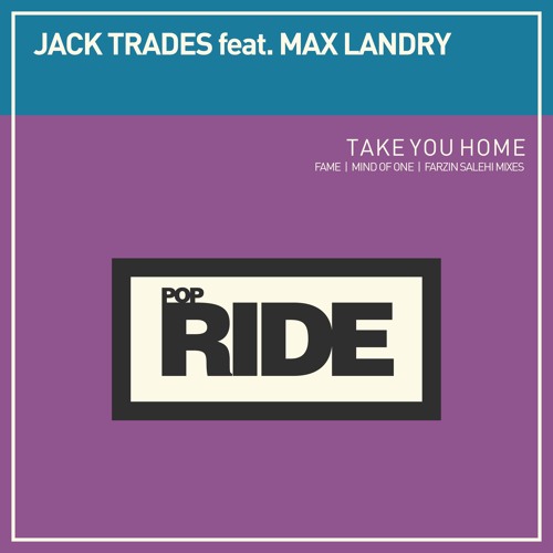 Jack Trades feat. Max Landry - Take You Home (Mind Of One Remix)