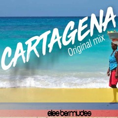 Elee Bermudez - CARTAGENA (Original Mix)FREE DOWNLOAD