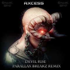 BWPF034 : Axcess - Devil Rise (Parallax Breakz Remix) Free Download