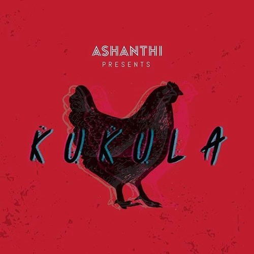 Kukula  කුකුළා - Ashanthi Ft. Kaizer Kaiz