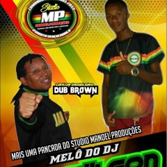BG MELÔ DE CLAUDILSON ROOTS DUB BROWN