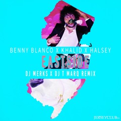 Eastside(DJ Merks x DJ T Marq Remix)