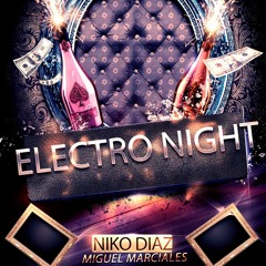 Electro Night-Miguel Marciales X Niko Diaz