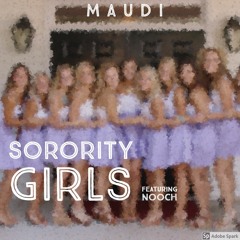 Sorority Girls (featuring Nooch)