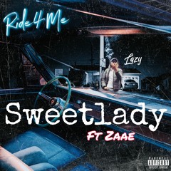 Zaae x Lazy "Sweet Lady"
