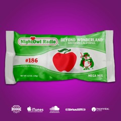 Night Owl Radio 186 ft. Beyond Wonderland SoCal 2019 Mega-Mix