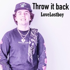 LoveLostboy - Throw It Back