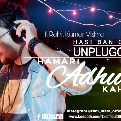Hasi (UNPLUGGED) | Hamari Adhuri Kahani | Rohit Kumar Mishra | Ami Mishra | Mtv Unplugged