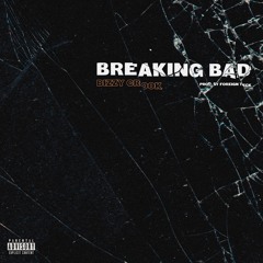 Bizzy Crook - Breaking Bad (Produced. By Foreign Teck)