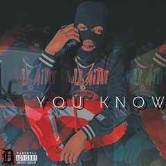 YOU KNOW (Prod.TeeZyMadeIT)