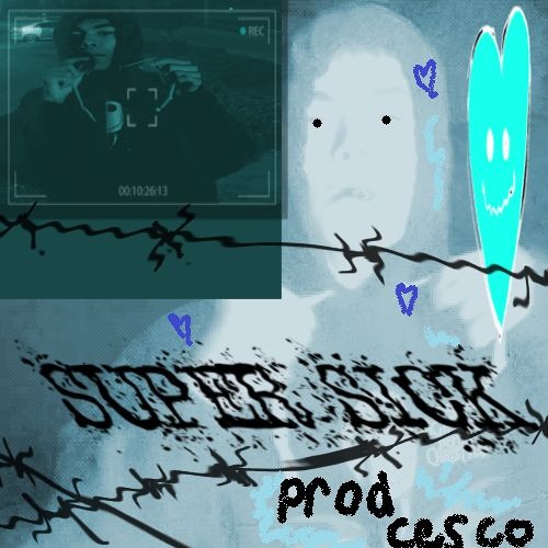 super sick (prod. cesco)